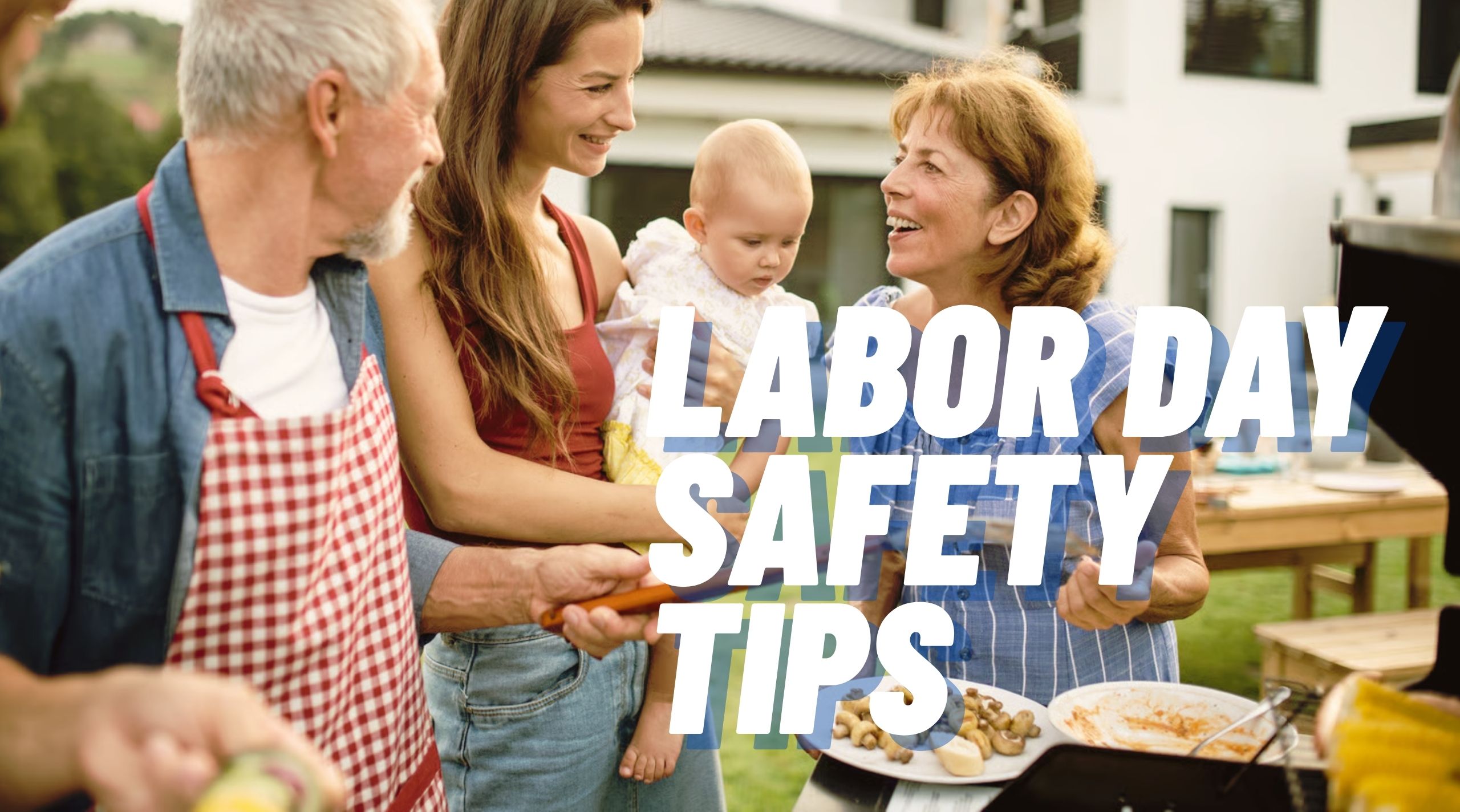 Labor Day Safety Tips