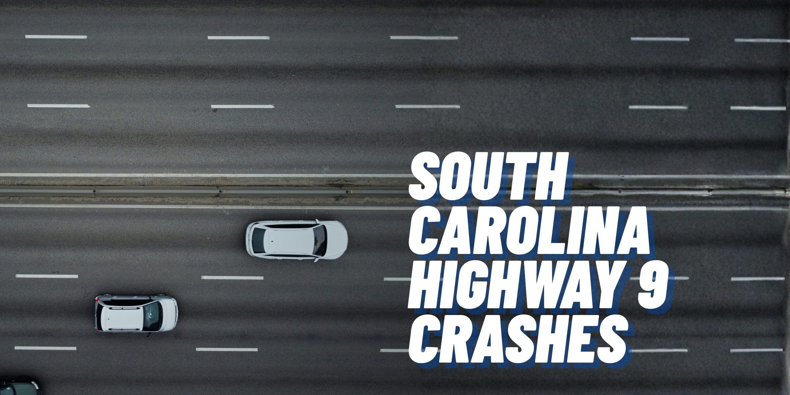 Crashes on South Carolina Highway 9 often mean serious injuries