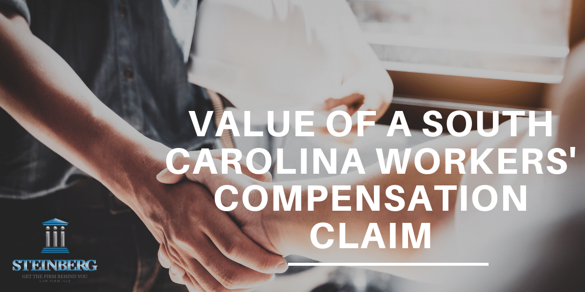 Value Of A South Carolina Workers Compensation Claim
